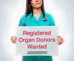 Registered Organ Donors Wanted